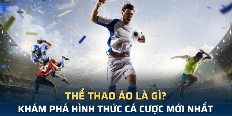 Khám Phá Cá Cược Thể Thao Ảo 666VN Siêu Hấp Dẫn